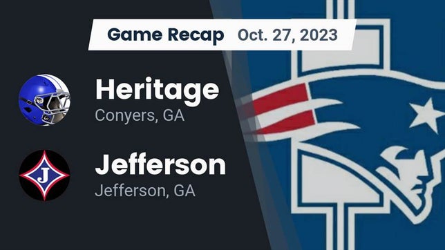 Watch this highlight video of the Heritage (Conyers, GA) football team in its game Recap: Heritage  vs. Jefferson  2023 on Oct 27, 2023
