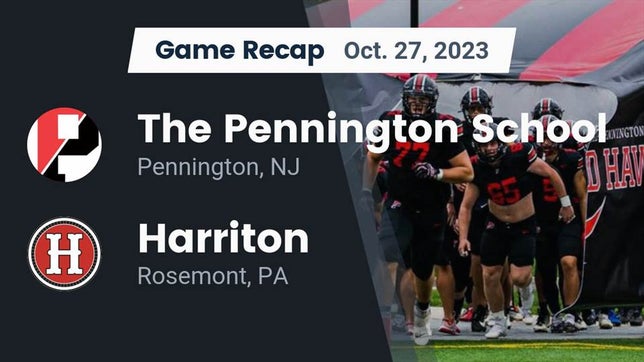 Watch this highlight video of the Pennington (NJ) football team in its game Recap: The Pennington School vs. Harriton  2023 on Oct 27, 2023