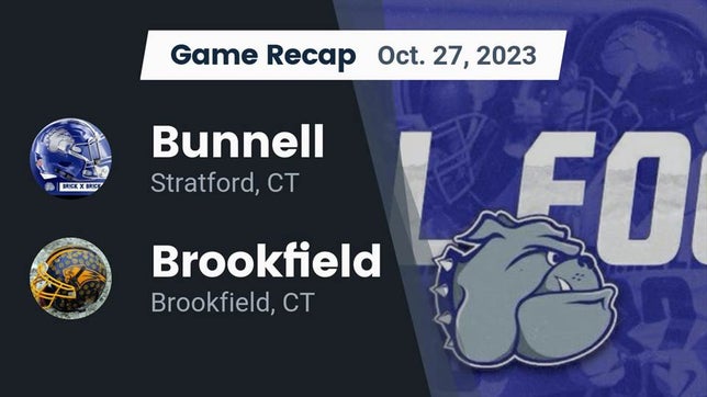 Watch this highlight video of the Bunnell (Stratford, CT) football team in its game Recap: Bunnell  vs. Brookfield  2023 on Oct 27, 2023
