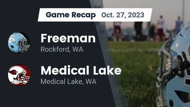 Watch this highlight video of the Freeman (Rockford, WA) football team in its game Recap: Freeman  vs. Medical Lake  2023 on Oct 27, 2023