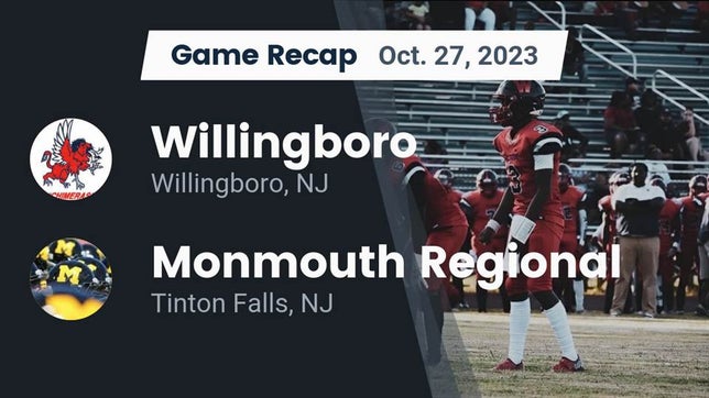 Watch this highlight video of the Willingboro (NJ) football team in its game Recap: Willingboro  vs. Monmouth Regional  2023 on Oct 27, 2023