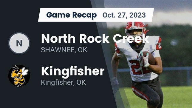 Watch this highlight video of the North Rock Creek (Shawnee, OK) football team in its game Recap: North Rock Creek  vs. Kingfisher  2023 on Oct 27, 2023