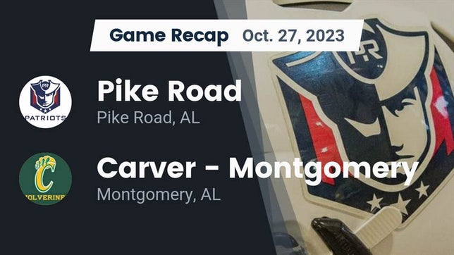 Watch this highlight video of the Pike Road (AL) football team in its game Recap: Pike Road  vs. Carver  - Montgomery 2023 on Oct 27, 2023