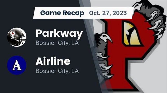 Watch this highlight video of the Parkway (Bossier City, LA) football team in its game Recap: Parkway  vs. Airline  2023 on Oct 27, 2023