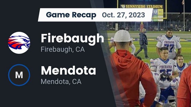 Watch this highlight video of the Firebaugh (CA) football team in its game Recap: Firebaugh  vs. Mendota  2023 on Oct 27, 2023