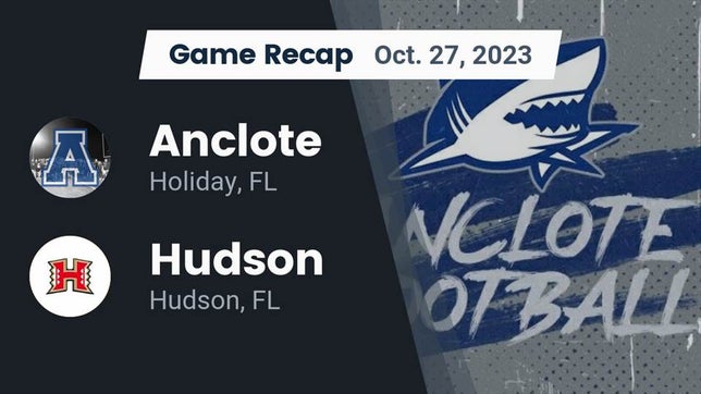 Watch this highlight video of the Anclote (Holiday, FL) football team in its game Recap: Anclote  vs. Hudson  2023 on Oct 27, 2023