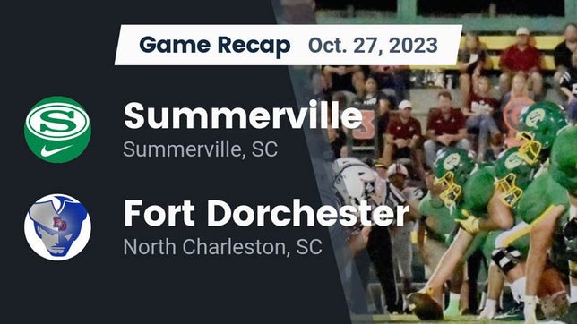Watch this highlight video of the Summerville (SC) football team in its game Recap: Summerville  vs. Fort Dorchester  2023 on Oct 27, 2023