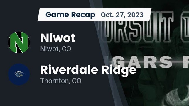 Watch this highlight video of the Niwot (CO) football team in its game Recap: Niwot  vs. Riverdale Ridge  2023 on Oct 27, 2023