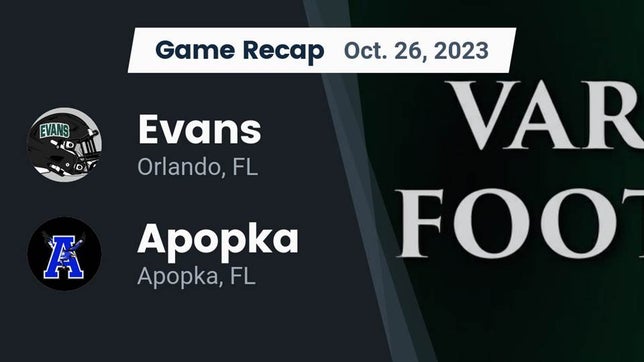 Watch this highlight video of the Evans (Orlando, FL) football team in its game Recap: Evans  vs. Apopka  2023 on Oct 26, 2023