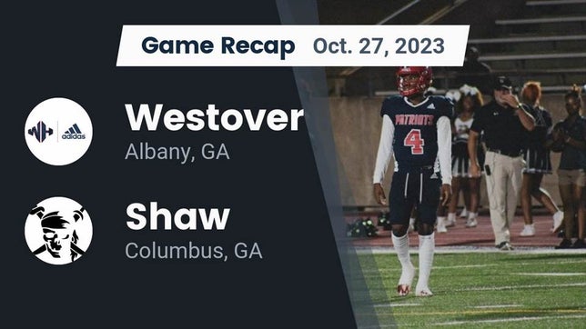 Watch this highlight video of the Westover (Albany, GA) football team in its game Recap: Westover  vs. Shaw  2023 on Oct 27, 2023