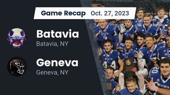 Watch this highlight video of the Batavia (NY) football team in its game Recap: Batavia vs. Geneva  2023 on Oct 27, 2023