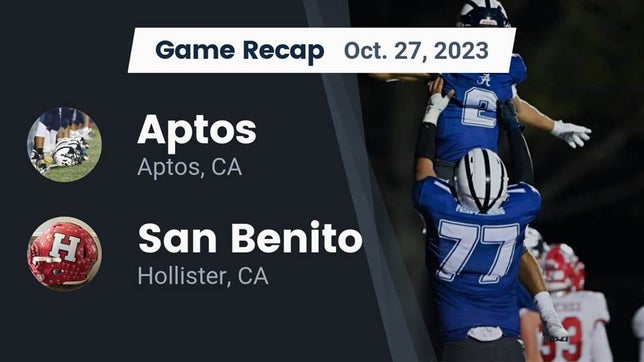 Watch this highlight video of the Aptos (CA) football team in its game Recap: Aptos  vs. San Benito  2023 on Oct 27, 2023