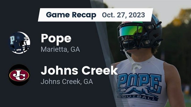 Watch this highlight video of the Pope (Marietta, GA) football team in its game Recap: Pope  vs. Johns Creek  2023 on Oct 27, 2023