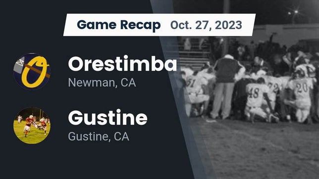 Watch this highlight video of the Orestimba (Newman, CA) football team in its game Recap: Orestimba  vs. Gustine  2023 on Oct 27, 2023