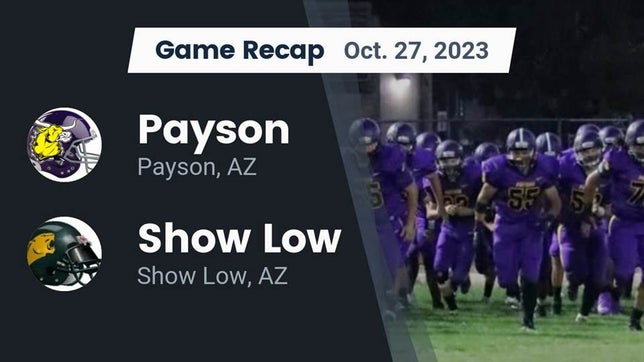 Watch this highlight video of the Payson (AZ) football team in its game Recap: Payson  vs. Show Low  2023 on Oct 27, 2023
