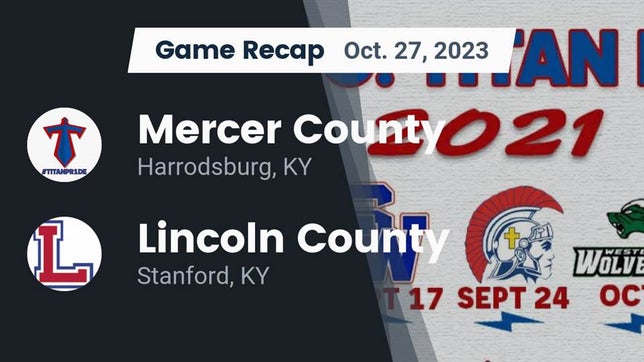 Watch this highlight video of the Mercer County (Harrodsburg, KY) football team in its game Recap: Mercer County  vs. Lincoln County  2023 on Oct 27, 2023