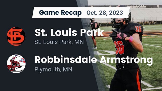 Watch this highlight video of the St. Louis Park (MN) football team in its game Recap: St. Louis Park  vs. Robbinsdale Armstrong  2023 on Oct 28, 2023