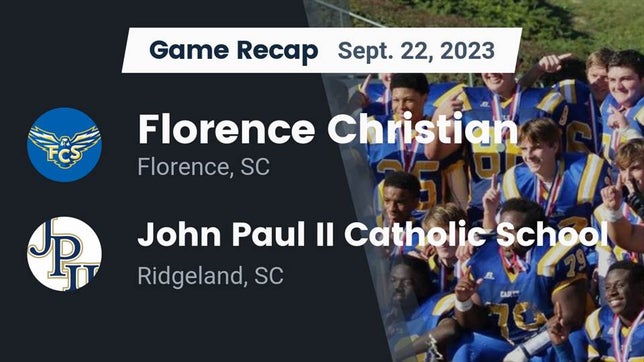 Watch this highlight video of the Florence Christian (Florence, SC) football team in its game Recap: Florence Christian  vs. John Paul II Catholic School 2023 on Sep 22, 2023