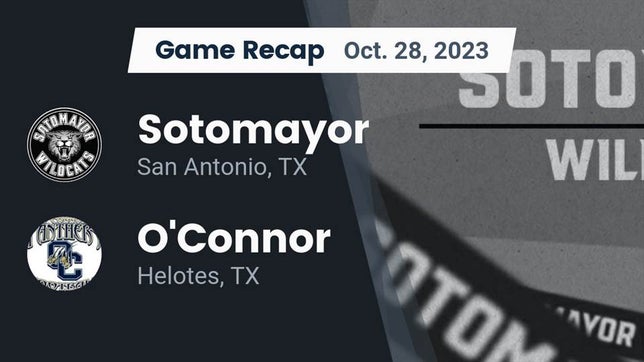 Watch this highlight video of the Sotomayor (San Antonio, TX) football team in its game Recap: Sotomayor  vs. O'Connor  2023 on Oct 28, 2023