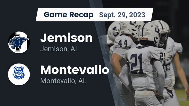 Watch this highlight video of the Jemison (AL) football team in its game Recap: Jemison  vs. Montevallo  2023 on Sep 29, 2023