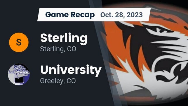 Watch this highlight video of the Sterling (CO) football team in its game Recap: Sterling  vs. University  2023 on Oct 27, 2023
