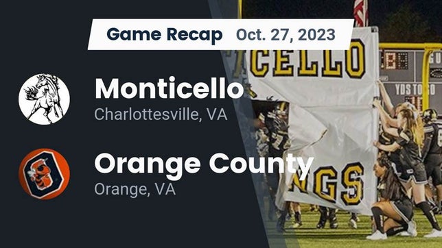 Watch this highlight video of the Monticello (Charlottesville, VA) football team in its game Recap: Monticello  vs. Orange County  2023 on Oct 27, 2023