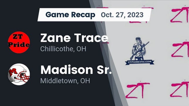 Watch this highlight video of the Zane Trace (Chillicothe, OH) football team in its game Recap: Zane Trace  vs. Madison Sr.  2023 on Oct 27, 2023