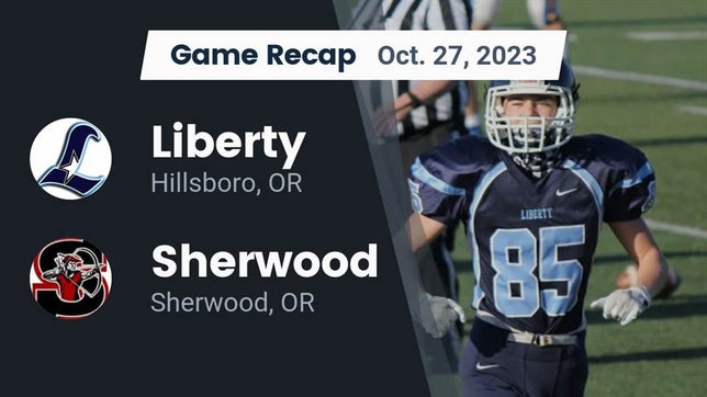 Watch this highlight video of the Liberty (Hillsboro, OR) football team in its game Recap: Liberty  vs. Sherwood  2023 on Oct 27, 2023