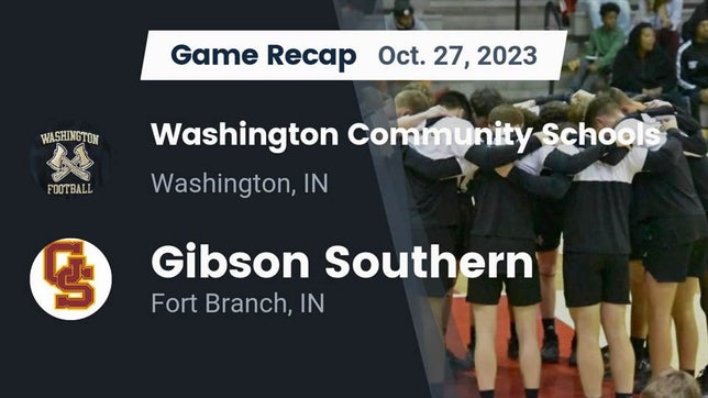 Watch this highlight video of the Washington (IN) football team in its game Recap: Washington Community Schools vs. Gibson Southern  2023 on Oct 27, 2023