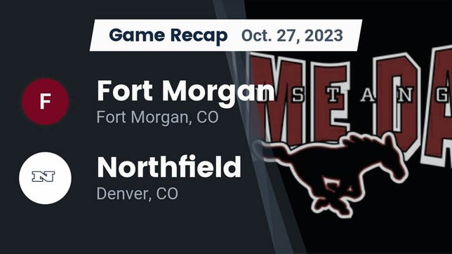 Watch this highlight video of the Fort Morgan (CO) football team in its game Recap: Fort Morgan  vs. Northfield  2023 on Oct 27, 2023