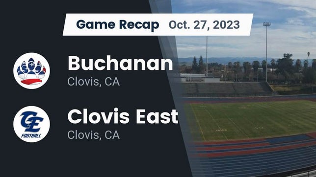 Watch this highlight video of the Buchanan (Clovis, CA) football team in its game Recap: Buchanan  vs. Clovis East  2023 on Oct 27, 2023