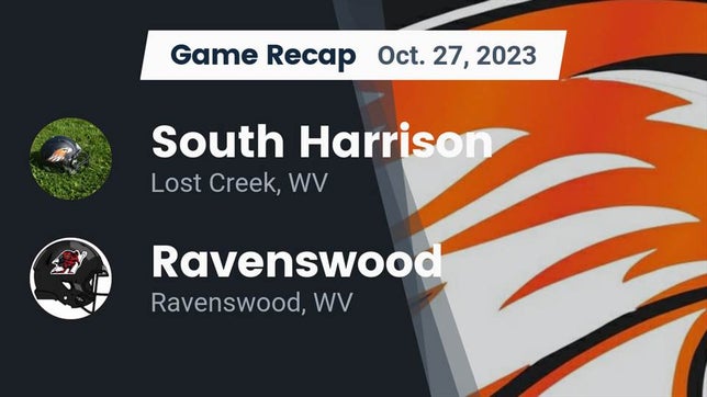 Watch this highlight video of the South Harrison (Lost Creek, WV) football team in its game Recap: South Harrison  vs. Ravenswood  2023 on Oct 27, 2023