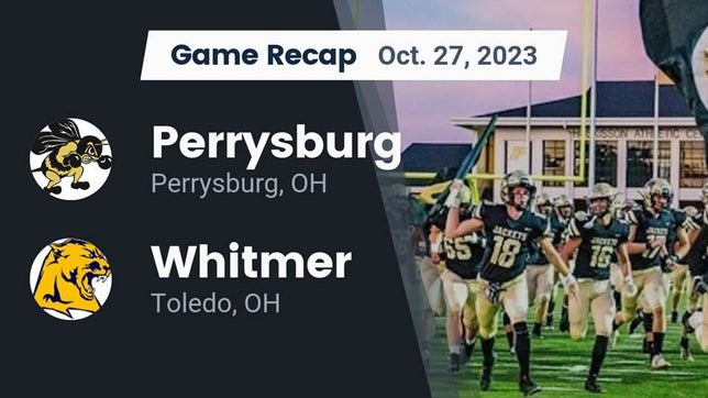 Watch this highlight video of the Perrysburg (OH) football team in its game Recap: Perrysburg  vs. Whitmer  2023 on Oct 27, 2023