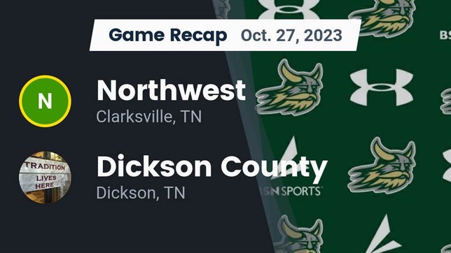 Watch this highlight video of the Northwest (Clarksville, TN) football team in its game Recap: Northwest  vs. Dickson County  2023 on Oct 27, 2023