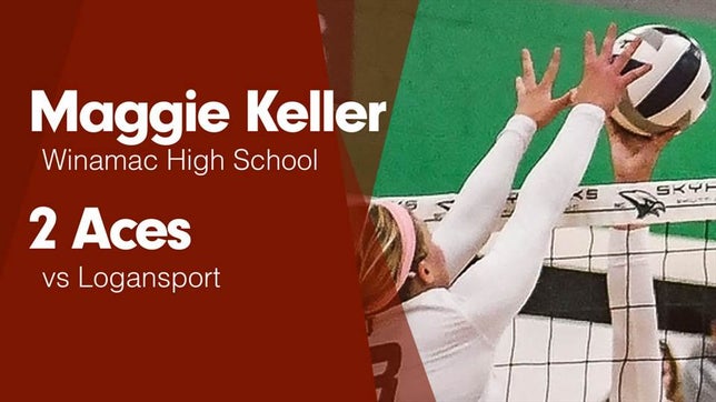 Watch this highlight video of Maggie Keller