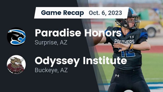 Watch this highlight video of the Paradise Honors (Surprise, AZ) football team in its game Recap: Paradise Honors  vs. Odyssey Institute 2023 on Oct 6, 2023