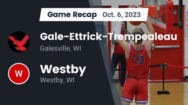 Watch this highlight video of the Gale-Ettrick-Trempealeau (Galesville, WI) football team in its game Recap: Gale-Ettrick-Trempealeau  vs. Westby  2023 on Oct 6, 2023