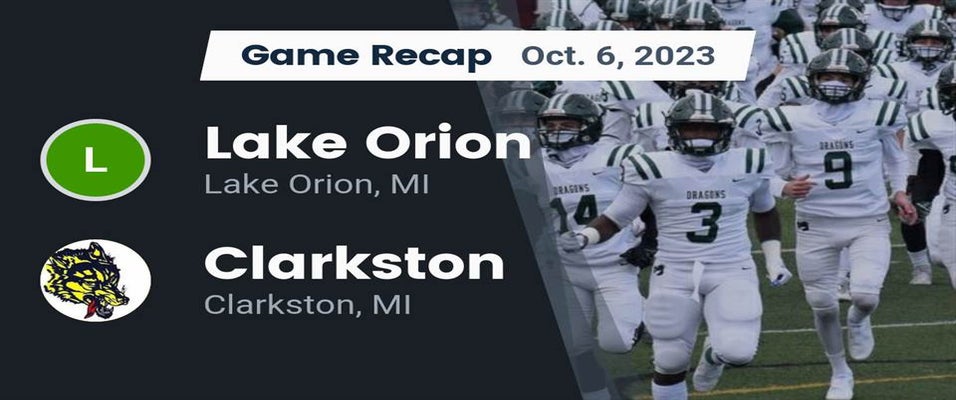 Lake Orion vs Clarkston Football 10/6/2023