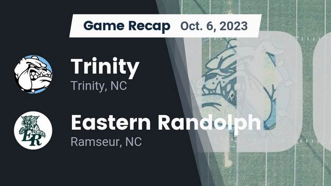 Watch this highlight video of the Trinity (NC) football team in its game Recap: Trinity  vs. Eastern Randolph  2023 on Oct 6, 2023