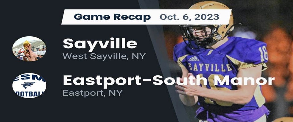 Sayville vs EastportSouth Manor Football 10/6/2023