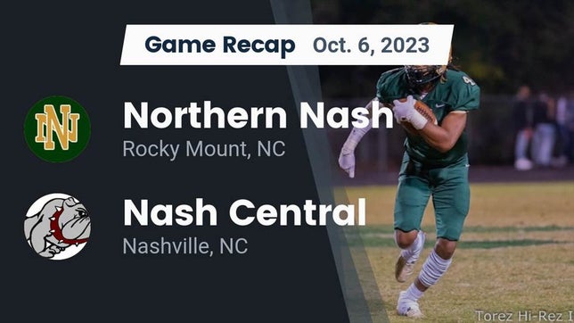 Watch this highlight video of the Northern Nash (Rocky Mount, NC) football team in its game Recap: Northern Nash  vs. Nash Central  2023 on Oct 6, 2023