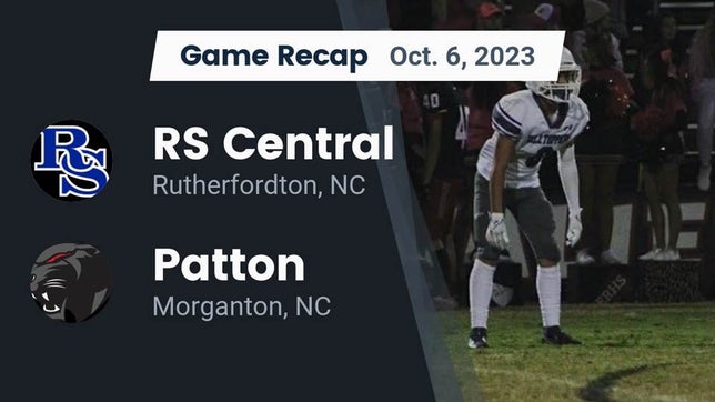 Watch this highlight video of the R-S Central (Rutherfordton, NC) football team in its game Recap: RS Central  vs. Patton  2023 on Oct 6, 2023