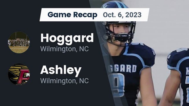 Watch this highlight video of the Hoggard (Wilmington, NC) football team in its game Recap: Hoggard  vs. Ashley  2023 on Oct 6, 2023