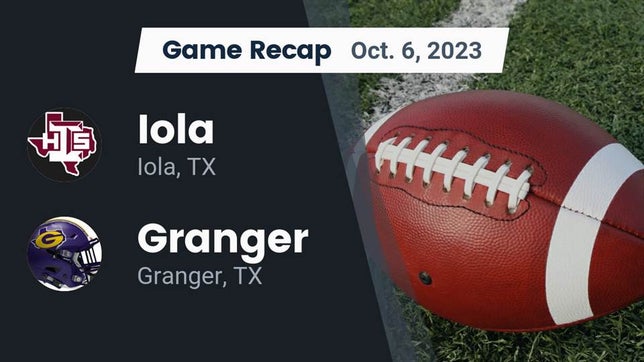 Watch this highlight video of the Iola (TX) football team in its game Recap: Iola  vs. Granger  2023 on Oct 6, 2023