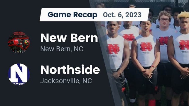 Watch this highlight video of the New Bern (NC) football team in its game Recap: New Bern  vs. Northside  2023 on Oct 6, 2023