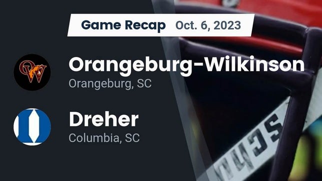 Watch this highlight video of the Orangeburg-Wilkinson (Orangeburg, SC) football team in its game Recap: Orangeburg-Wilkinson  vs. Dreher  2023 on Oct 6, 2023