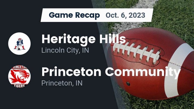 Watch this highlight video of the Heritage Hills (Lincoln City, IN) football team in its game Recap: Heritage Hills  vs. Princeton Community  2023 on Oct 6, 2023