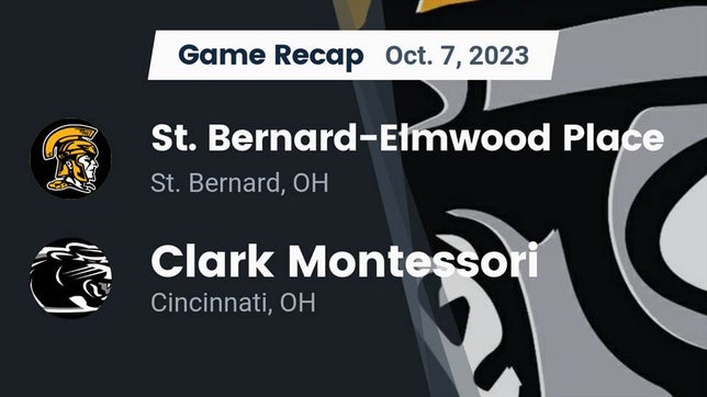 Watch this highlight video of the St. Bernard-Elmwood Place (St. Bernard, OH) football team in its game Recap: St. Bernard-Elmwood Place  vs. Clark Montessori  2023 on Oct 7, 2023