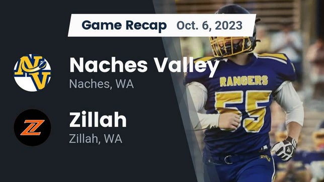 Watch this highlight video of the Naches Valley (Naches, WA) football team in its game Recap: Naches Valley  vs. Zillah  2023 on Oct 6, 2023