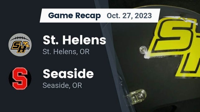 Watch this highlight video of the St. Helens (OR) football team in its game Recap: St. Helens  vs. Seaside  2023 on Oct 27, 2023